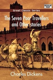 The Seven Poor Travellers and Other stories