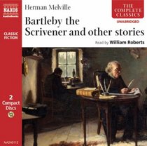 Bartleby The Scrivener and Other Stories: The Lightning-Rod Man, The Bell-Tower (Naxos Audio)