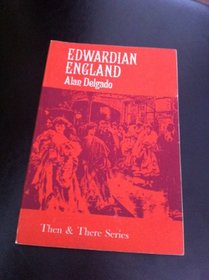 Edwardian England (Then & There S)