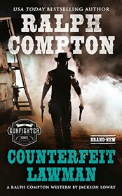 Counterfeit Lawman: A Ralph Compton Western (Gunfighter Series)