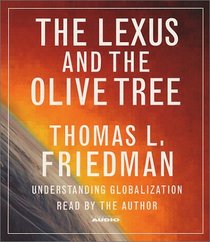 The Lexus And The Olive Tree : Understanding Globalization