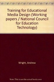 Training for educational media design;: An inquiry carried out on behalf of the Department of Communication Design, Leeds Polytechnic