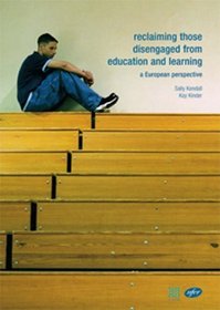 Reclaiming Those Disengaged from Education and Learning: A European Perspective
