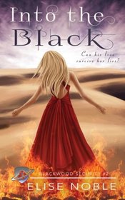 Into the Black (Blackwood Security) (Volume 2)