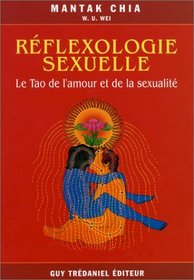 La Rflexologie sexuelle : Le Tao de l'amour et de la sexualit