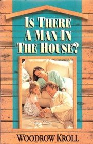 Is There a Man in the House?