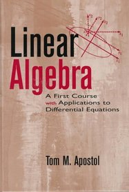 Linear Algebra : A First Course, with Applications to Differential Equations