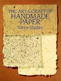 The Art  Craft of Handmade Paper (Dover Craft Books)