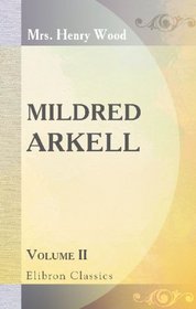 Mildred Arkell: Volume 2