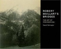 Robert Maillart's Bridges