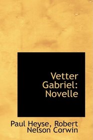 Vetter Gabriel: Novelle