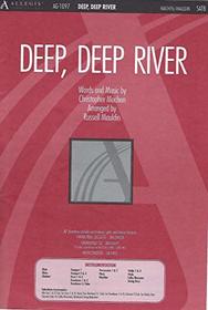 Deep, Deep River