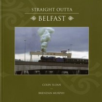 Straight Outta Belfast