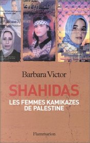 Shahidas : Les Femmes kamikazes de Palestine