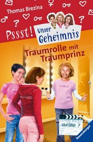 Unser Geheimnis 21. Traumrolle mit Traumprinz