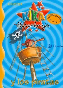 Kika Superbruja y los piratas (Knister; Kika Superbruja) (Spanish Edition)