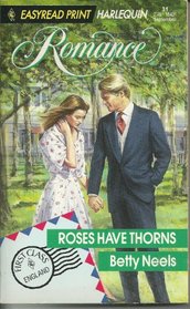 Roses Have Thorns (First Class) (Harlequin Romance, No 3149) (Easyread Print)