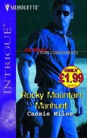 Rocky Mountain Manhunt (Silhouette Intrigue)