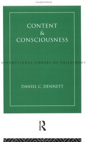 Content and Consciousness (International Library of Philosophy and Scientific Method)