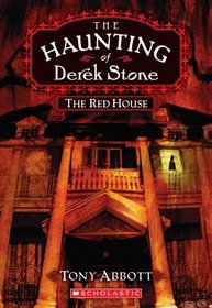 The Red House (The Haunting of Derek Stone, Book 3)