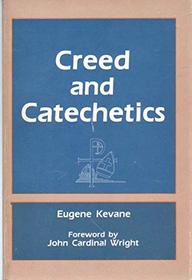 Creed and Catechetics: A Catechetical Commentary on the Creed of The People of God