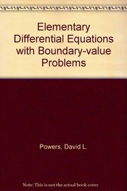 Elementary Differential Equations With Boundary-Value Problems