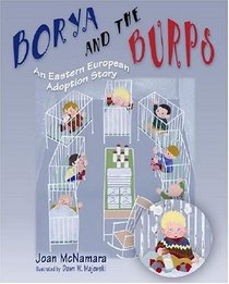 Borya and the Burps: An Eastern European Adoption Story