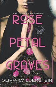 Rose Petal Graves: Part 1