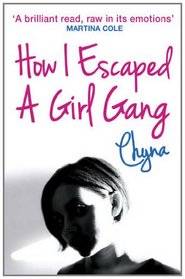 How I Escaped a Girl Gang