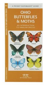 Ohio Butterflies & Moths: An Introduction to Familiar Species (State Nature Guides)