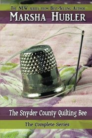 The Snyder County Quilting Bee The Complete Series