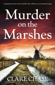 Murder on the Marshes (Tara Thorpe, Bk 1)