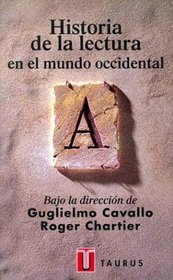Historia de La Lectura En El Mundo Occidental (Spanish Edition)