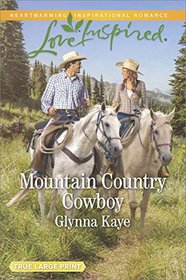 Mountain Country Cowboy (Hearts of Hunter Ridge, Bk 5) (Love Inspired, No 1096) (Large Print)