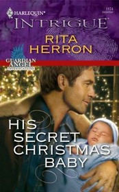 His Secret Christmas Baby (Guardian Angel Investigations, Bk 2) (Harlequin Intrigue, No 1174)