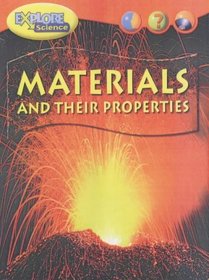 Materials and Their Properties (Heinemann Explore Science)