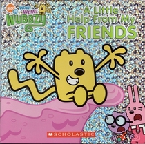 A Little Help From My Friends (Nick Jr. Wow! Wow! Wubbzy)