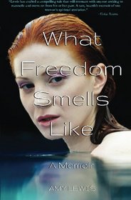 What Freedom Smells Like
