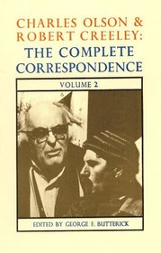 The Complete Correspondence of Charles Olson & Robert Creeley: Volume 2