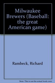 Milwaukee Brewers (Baseball the Great American Games)