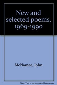 New and selected poems, 1969-1990