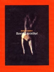 David Levinthal: Modern Romance