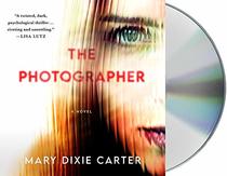 The Photographer: A Novel