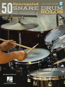 50 Syncopated Snare Drum Solos: A Modern Approach for Jazz, Pop, and Rock Drummers