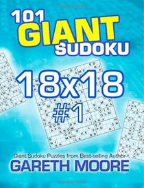 101 Giant Sudoku 18x18 #1