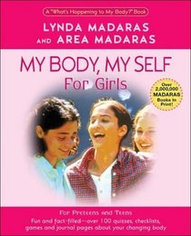 My Body, My Self for Girls: A 