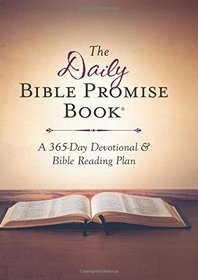 The Daily Bible Promise Book: A 365-Day Devotional and Bible Reading Plan