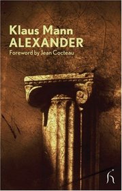 Alexander (Hesperus Modern Voices)