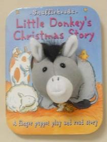 Little Donkey's Christmas Story: A Finger Puppet Play and Read Story (Snuffleheads)