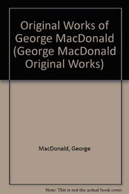 George Macdonald Original Works Series VI (Series 6)